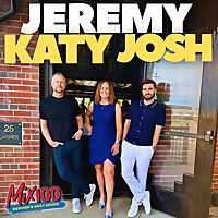 Jeremy, Katy & Josh in the Morning