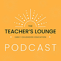 The Teacher's Lounge For Early Education