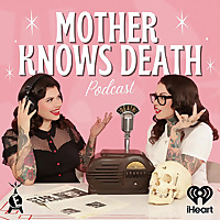 Mother Knows Death