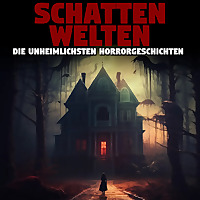 Schattenwelten - Unheimliche Horrorgeschichten und Creepypastas von Kati Winter