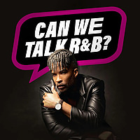 Can We Talk RnB? Podcast