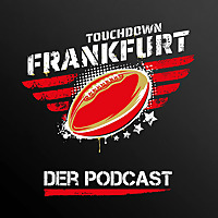 Touchdown Frankfurt - Football in the Heart of Europe