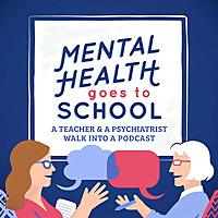 Mental Health Goes to School