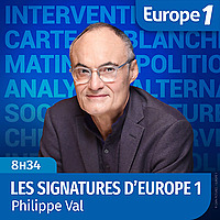 Philippe Val - Les signatures d'Europe 1