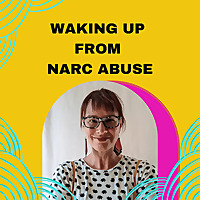 Waking Up From Narc Abuse