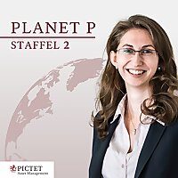 Planet P Der Themenpodcast von Pictet Asset Management