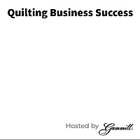 Quilting Business Success