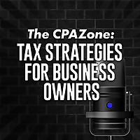 The CPA Zone: Tax Strategies for Small Businesses