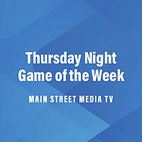Main Street Preps High School Game of the Week