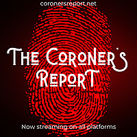 The Coroner's Report