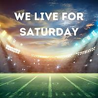 We Live For Saturday