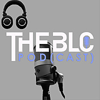The BLC Pod #BetterListenClosely