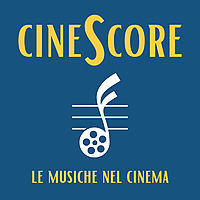 CineScore - Le Musiche nel Cinema