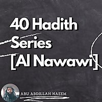 40 Hadith Series [Al Nawawi]