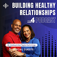 Building Healthy Relationships - The 4 Habits Podcast