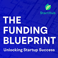 The Funding Blueprint: Unlocking Startup Success