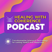 Healing with Coherence