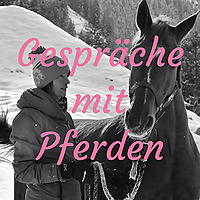 Gespr&auml;che mit Pferden
