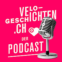 Velo-Geschichten &ndash; Der Podcast
