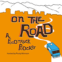 On The Road: A Food Truck Podcast