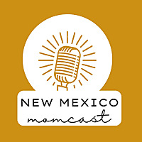New Mexico Momcast
