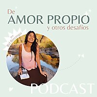 De Amor Propio y otros Desaf&iacute;os