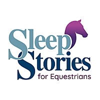 Sleep Stories for Equestrians