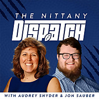 The Nittany Dispatch: A Penn State Football Podcast