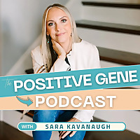 The Positive Gene Podcast
