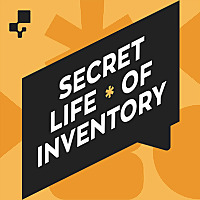 Secret Life of Inventory