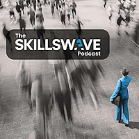 The SkillsWave Podcast