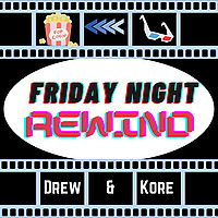 Friday Night Rewind