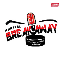 Partial Breakaway Fantasy Hockey Podcast