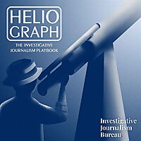 Heliograph: The Investigative Journalism Playbook