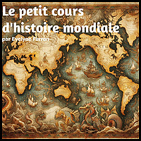 Le petit cours d'histoire mondiale