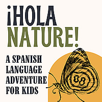 &iexcl;Hola Nature! A Spanish Learning Adventure for Kids