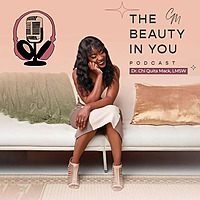 The Beauty in You: Podcast