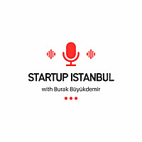 Startup Istanbul Podcast