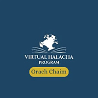 Virtual Halacha Program Bekiyut - Orach Chaim by Rav Ami Merzel