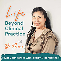 Life Beyond Clinical Practice | Pivot my Career, Career Transition Coaching, Non-clinical Careers, S