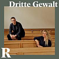Dritte Gewalt der Justiz-Podcast der Republik