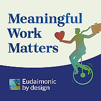 Meaningful Work Matters