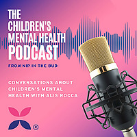 Nip in the Bud&reg; Podcast - The children's mental health charity
