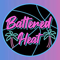 Battered Heat Fans: A Miami Heat Podcast