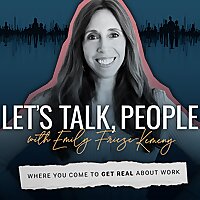 Let's Talk, People with Emily Frieze-Kemeny