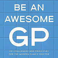 Be An Awesome GP Podcast