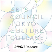 ARTS COUNCIL TOKYO CULTURE COLLAGE