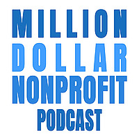 The Million Dollar Nonprofit Podcast