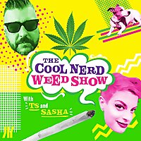 The Cool Nerd Weed Show