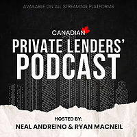 Canadian Private Lenders' Podcast